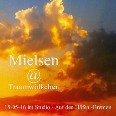 Mielsen@Traumwölkchen 15 - 05 - 16