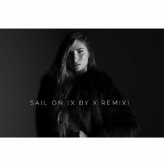 Allison Taylor _ Sail On _ ( X BY X Remix )