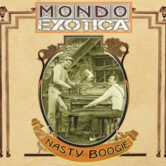 Mondo Exotica "Nasty Boogie" Track3 : Exotic Bossa feat. R.Greiner