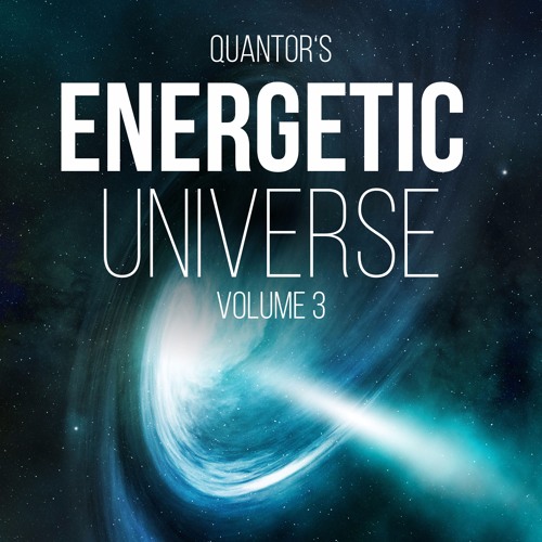 Quantor's Energetic Universe Vol. 3