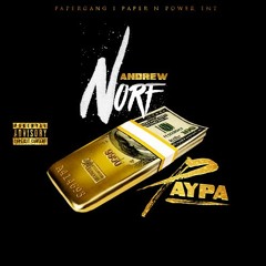 Andrew Norf..."Paypa" Prod. by Andrew Norf