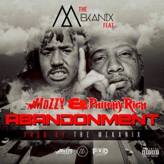 Abandonment (feat. Mozzy & Philthy Rich)