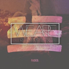 ZHU - Faded (WeAre Remix)