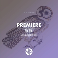 Premiere: ED ED - Starsign (Original Mix)