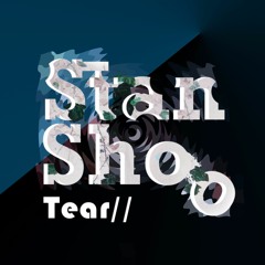 Stanshoo - Tear