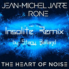 Heart Of Noise Insolite Remix - by Stany Balland