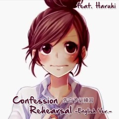 【ハルヒ】 Confession Rehearsal (English Cover) / 告白予行練習【Honeyworks】