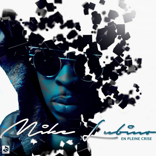 Mike Lubino - En Pleine Crise [New 2016]