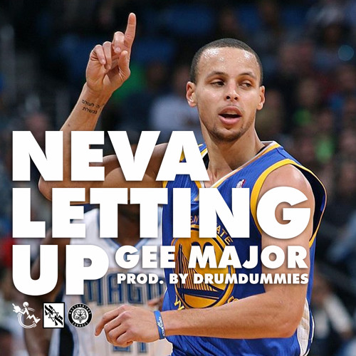 Gee Major- Neva Letting Up (#FreeDGYola)