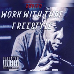 Work With That (Freestyle)