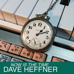 Now Is the Time (Don't wait to create)f. Anna Rader - vocals, Len Cagle - sax, Jan Heffner - vocals