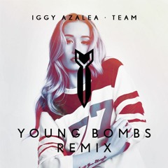 Iggy Azalea - Team (Young Bombs Remix)