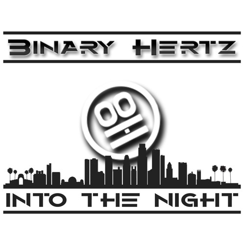Binary Hertz - Into The Night (Original Mix)