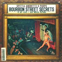 Curren$y  & PURPS - Bourbon Street Secrets Mixtape