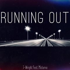 Running Out (Feat. Matoma)