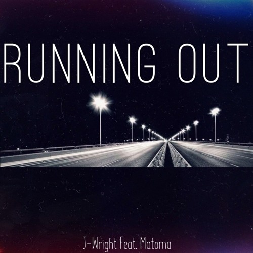 Running Out (Feat. Matoma)