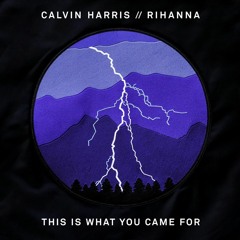 Calvin Harris & Rihanna - This Is What You Came For [Instrumental]