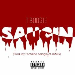 Saucin by T.Boogie