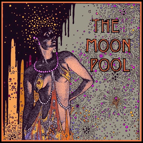 Science Fiction Thematic: The Moon Pool by A. Merritt
