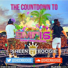 The Countdown to Sunset Music Festival 2016 - Sheen Boogie [ FREE Download ] [SMF]