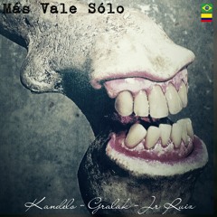 Más Vale Sólo ( Beat por Gralak )