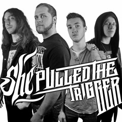 She Pulled The Trigger - Dying to Shine