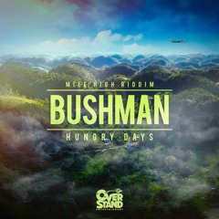 Bushman- Hungry Days