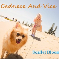 Caadence And Vice - Scarlet Bloom (Full Album)