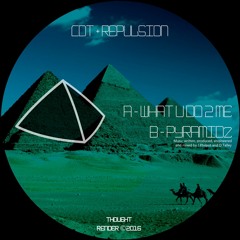 CDT And Repulsion - Pyramidz