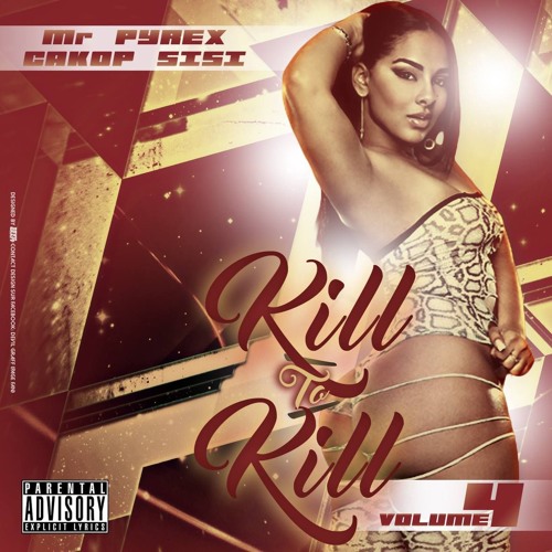 MR PYREX CAKOP SISI - KILL TO KILL VOL.4 (BIRTHDAY MIX 2016)