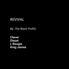 Revival by The Black Profitz