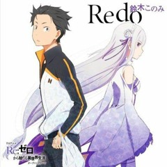 Konomi Suzuki - Redo  [Re ZERO OP]