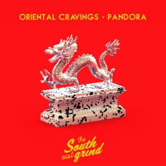 ORIENTAL CRAVINGS - Pandora