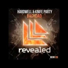 Knife Party & Hardwell - Baghdad (Extended Mix)