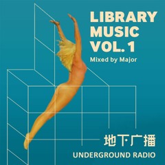 MAJOR - Library Music Mix Vol.1 (2016)