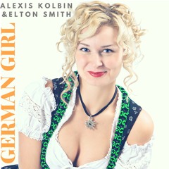 Alexis Kolbin & Elton Smith - German Girl (Original Mix)