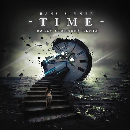 Hans Zimmer - Time (Darcy Stephens Remix)