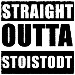 Straight Outta Stoistodt (feat. Bro.fessor)