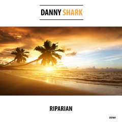 Danny Shark - Riparian [FREE]