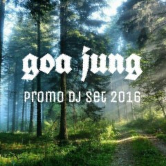 ॐ GoA JuNG - Promo Dj Set 2016 ॐ