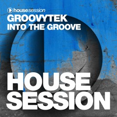 GROOVYTEK - Into The Groove (Original Mix)