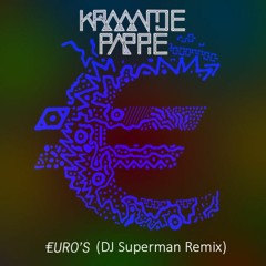 Kraantje Pappie - Euro's (DJ Superman Remix)