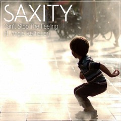 Justin Timberlake - Cant Can't Stop The Feeling (SAXITY ft. Angie Keilhauer Remix)