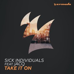 SICK INDIVIDUALS feat. jACQ - Take It On (Radio Edit)