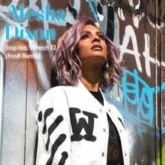 Alesha Dixon - Stop (FooR Radio Edit) 16 Bit MASTER
