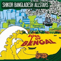 Shikor Bangladesh AllStars - Kon Kole
