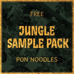 Pon Noodles Jungle Sample Pack Vol. 1 [100 Exclusive Sounds] *BUY=FREE DOWNLOAD