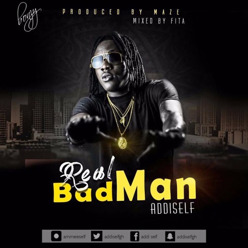 Stream ADDI SELF - REAL BAD MAN (produced by MAZE) +++FREE DOWNLOAD