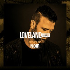 Noir | Loveland ADE 2014 | LL023