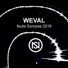 Weval - Nuits Sonores 2016
